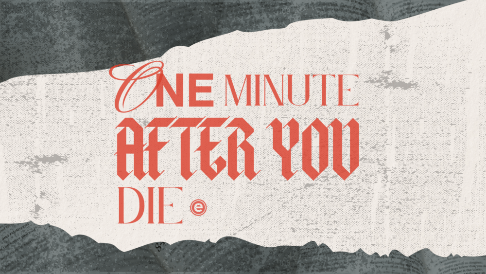 One Minute After You Die